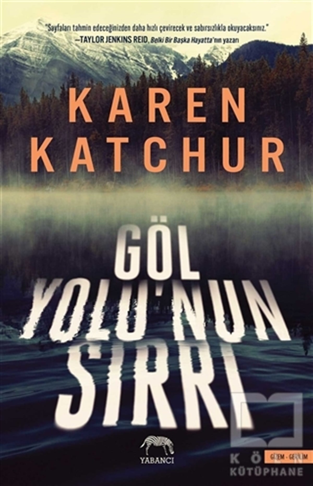 Karen KatchurKorku-GerilimGöl Yolu'nun Sırrı