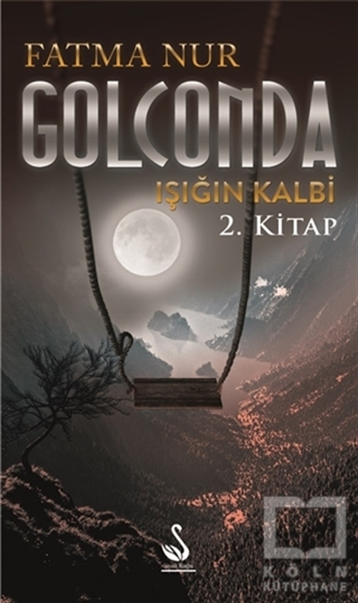 Fatma NurFantastikGolconda: Işığın Kalbi 2. Kitap