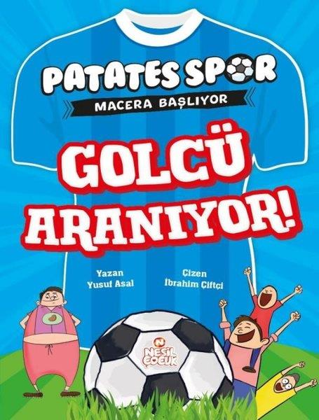 Yusuf AsalÇocuk Gençlik RomanlarıGolcü Aranıyor! Patates Spor Macera Başlıyor
