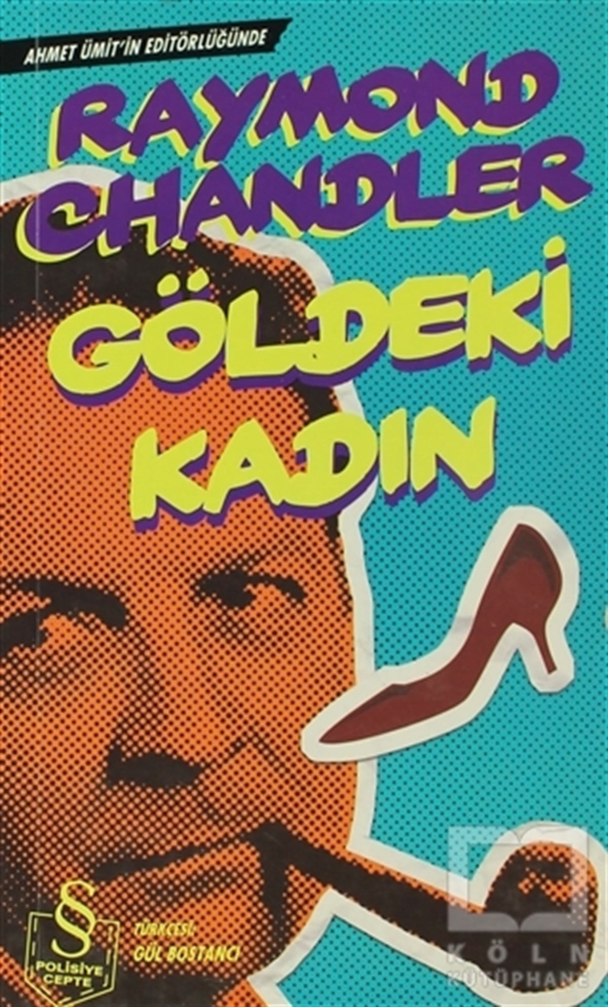 Raymond ChandlerPolisiyeGöldeki Kadın