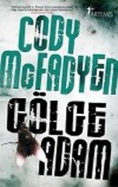 Cody McFadyenPolisiye Romanlar & Cinayet RomanlarıGölge Adam