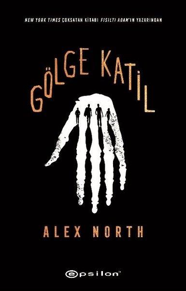 Alex NorthKorku Kitapları & Gerilim KitaplarıGölge Katil