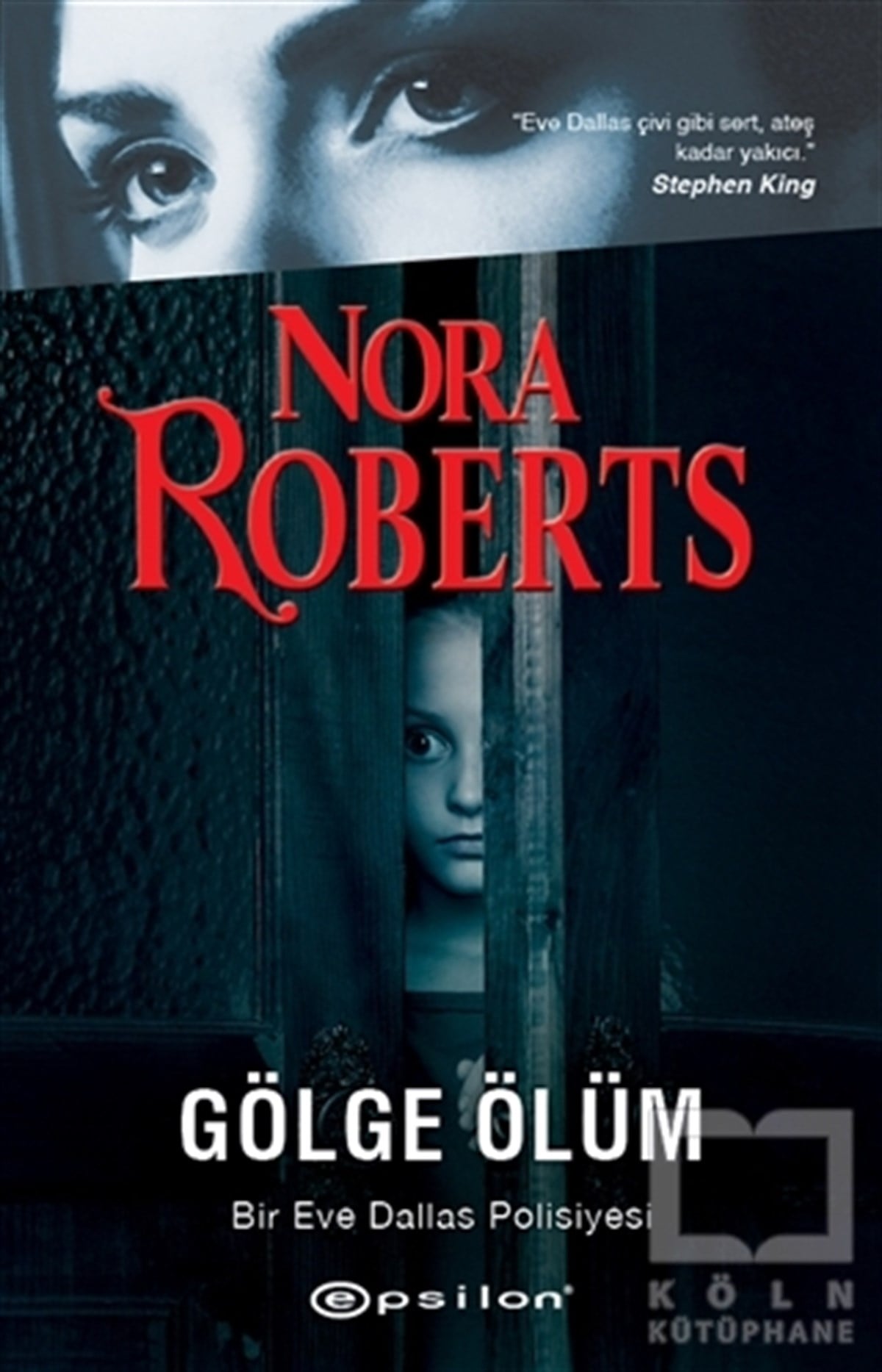 Nora RobertsPolisiye Romanlar & Cinayet RomanlarıGölge Ölüm