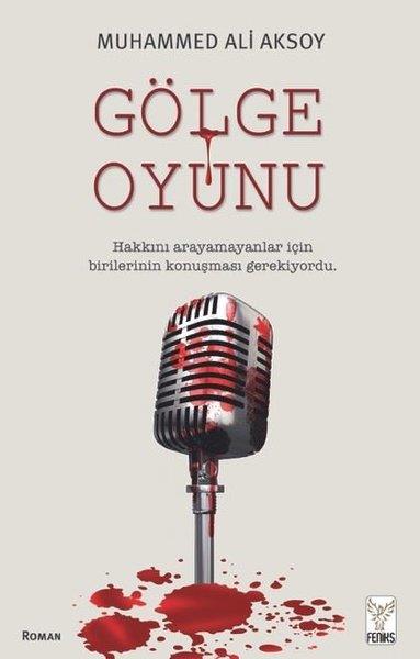 Muhammed Ali AksoyTürk RomaniGölge Oyunu