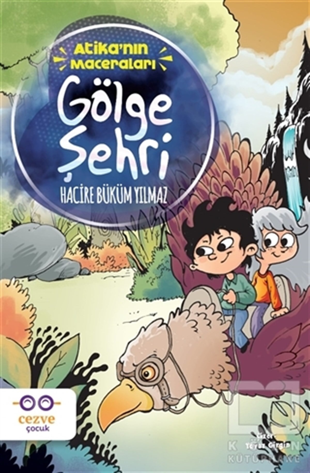 Hacire Büküm YılmazRoman-ÖyküGölge Şehri - Atika'nın Maceraları