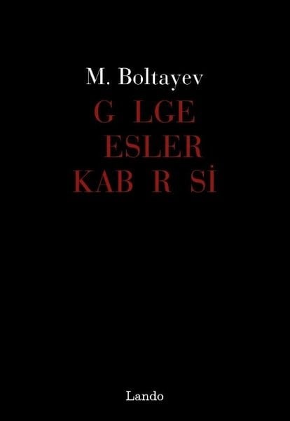 M. BoltayevDünya ŞiiriGölge Sesler Kabaresi