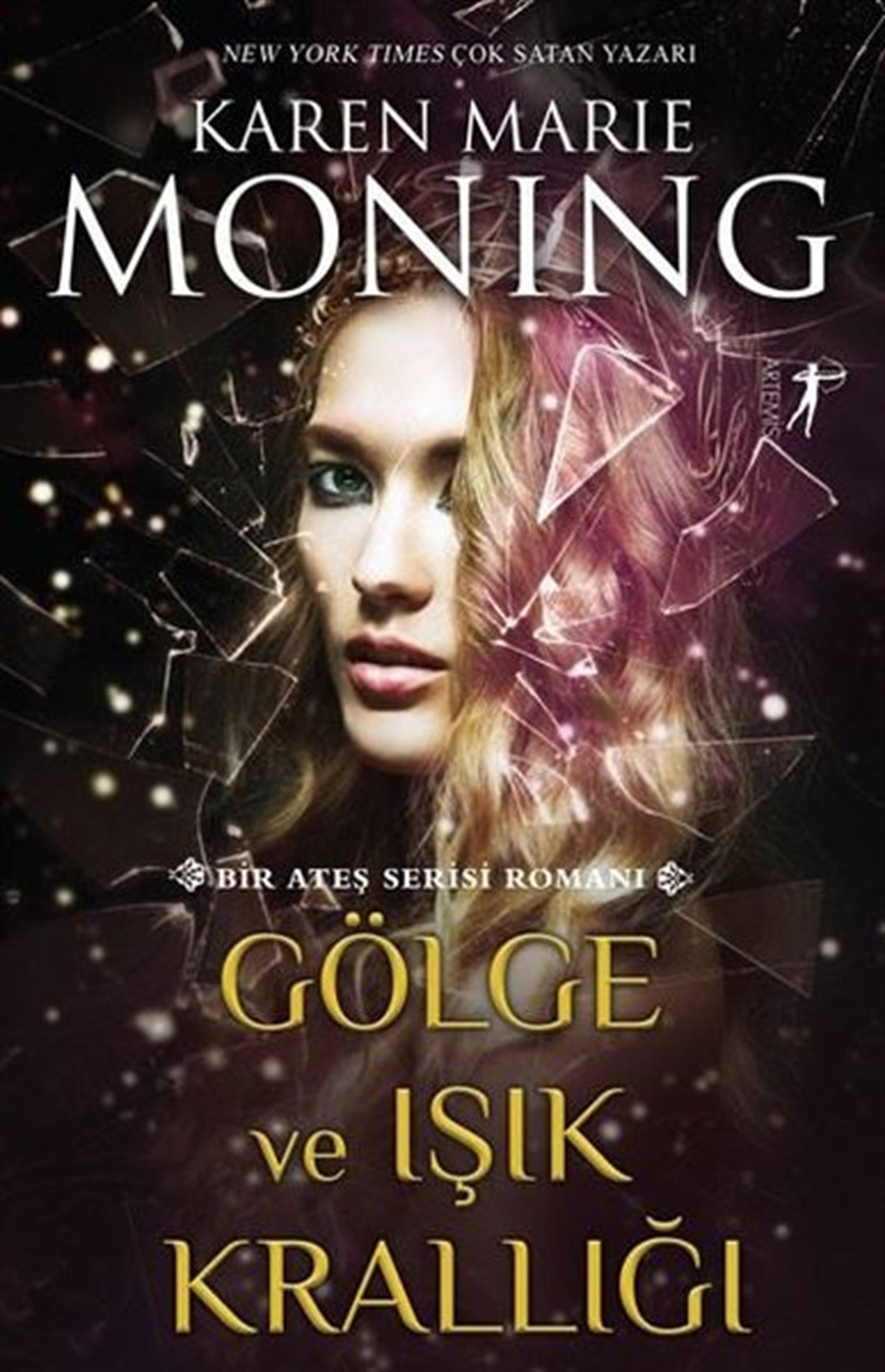 Karen Marie MoningFantastik Kitaplar & Fantastik RomanlarGölge ve Işık Krallığı - Bir Ateş Serisi Romanı