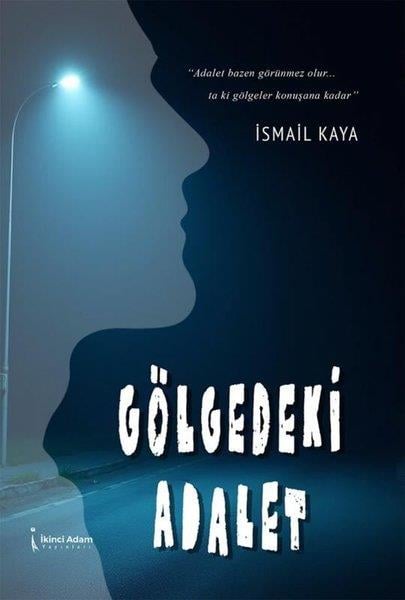 İsmail KayaTürk RomaniGölgedeki Adalet