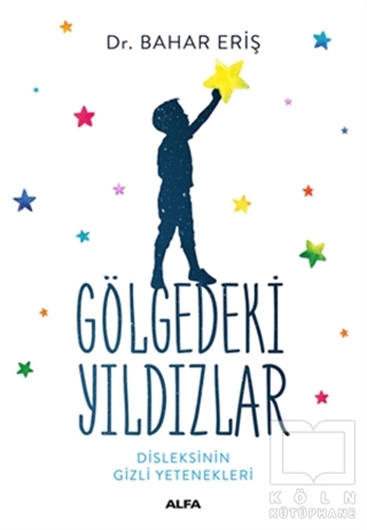 Bahar ErişBaşvuru KitaplarıGölgedeki Yıldızlar