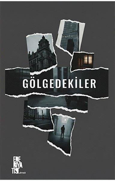 KolektifTürk RomaniGölgedekiler