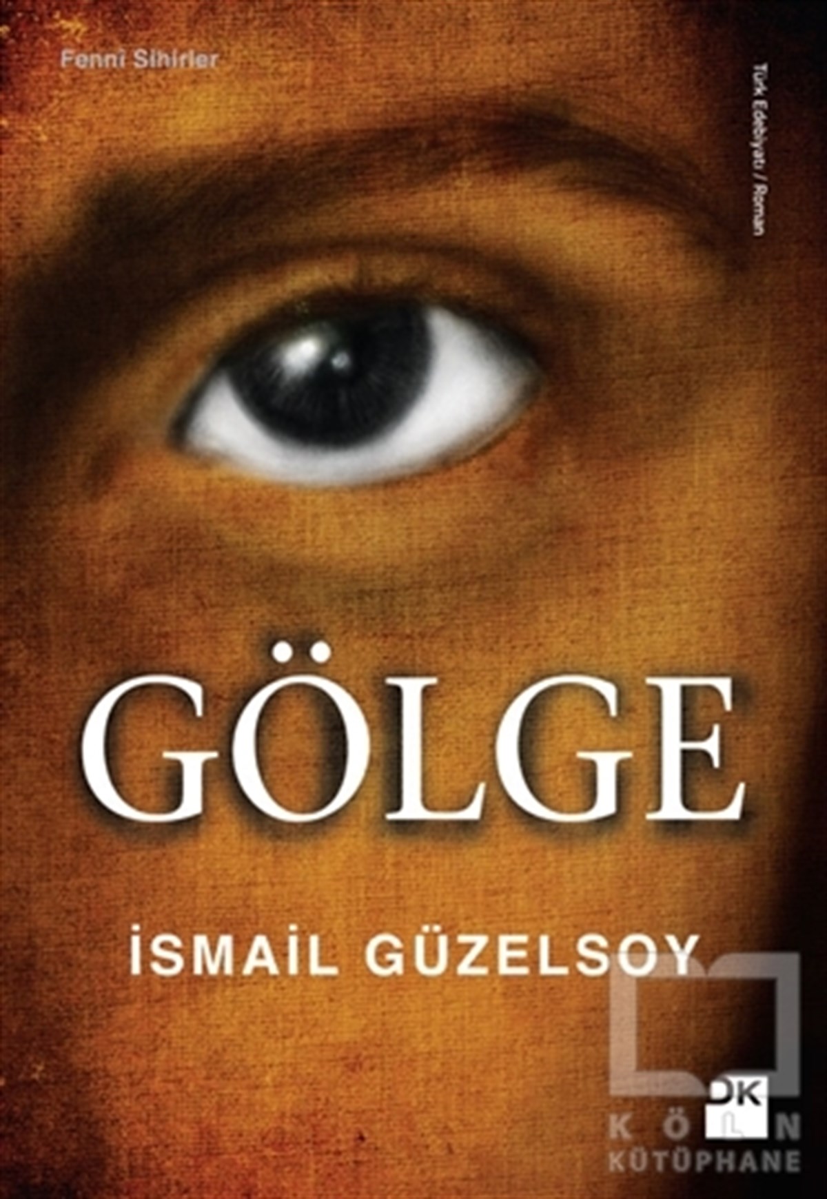 İsmail GüzelsoyRomanGölge