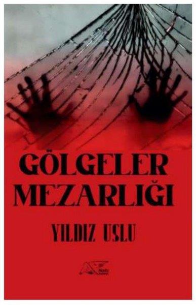 Yıldız UsluTürk RomaniGölgeler Mezarlığı