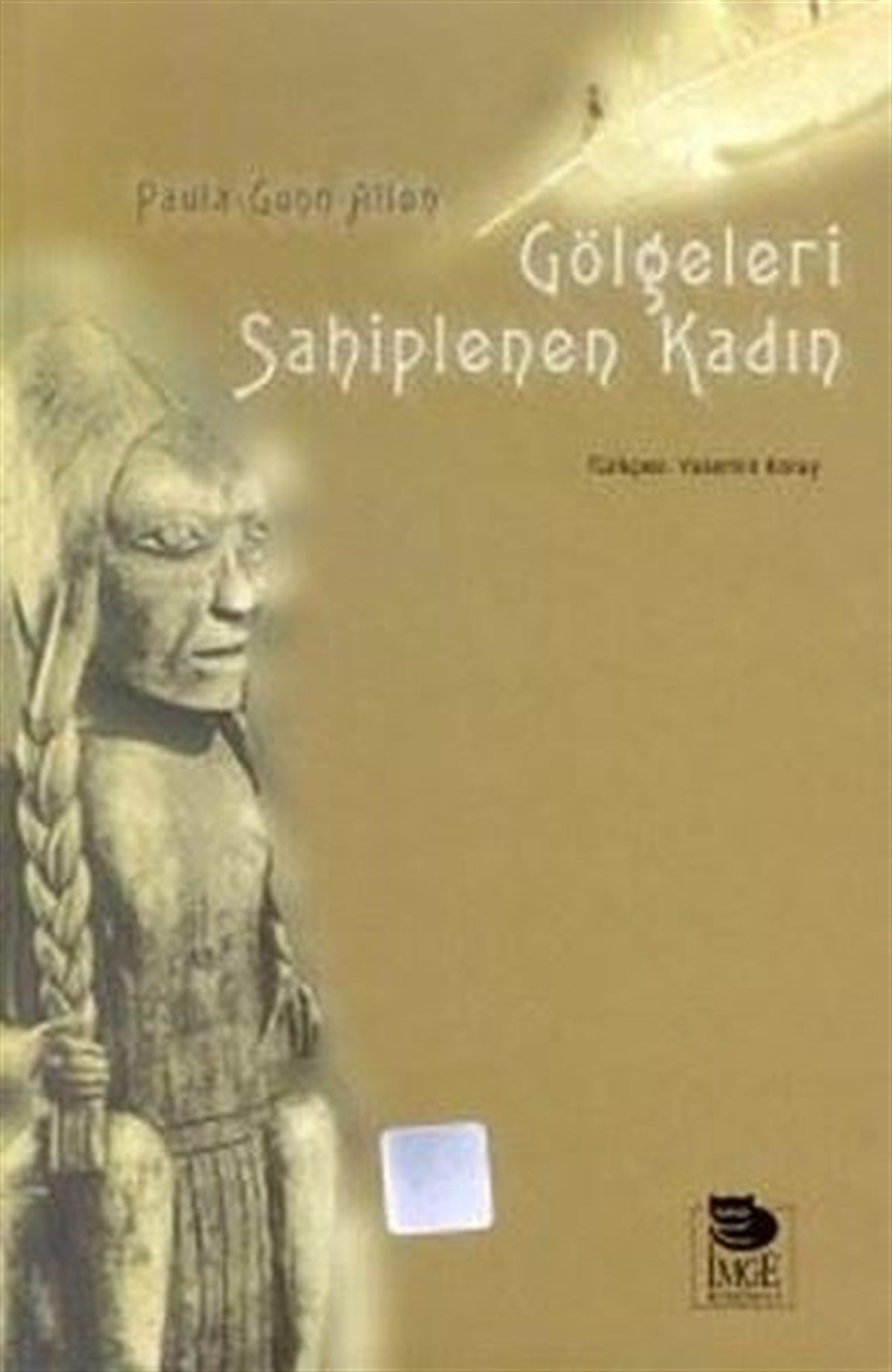 Paula Gunn AllenDünya RomanGölgeleri Sahiplenen Kadın