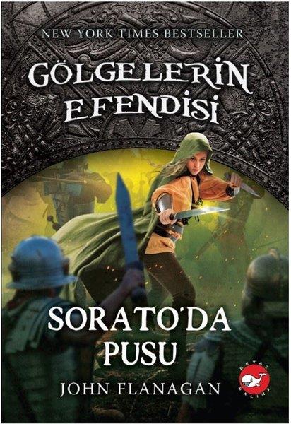 John FlanaganFantastik Kitaplar & Fantastik RomanlarGölgelerin Efendisi 18 - Sorato'da Pusu