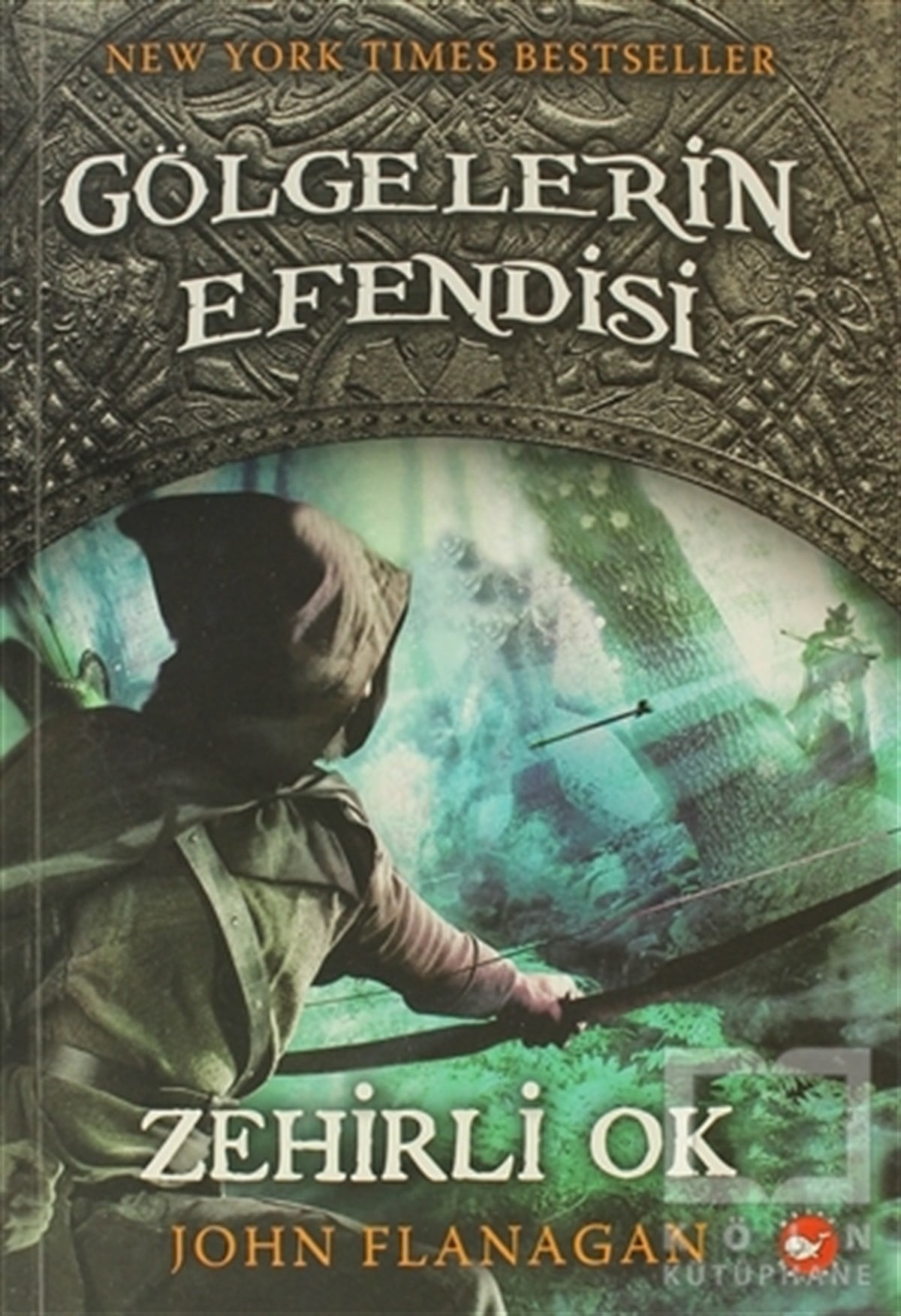 John FlanaganFantastikGölgelerin Efendisi 9 - Zehirli Ok