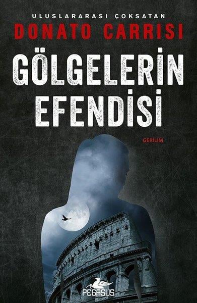 Donato CarrisiKorku Kitapları & Gerilim KitaplarıGölgelerin Efendisi - Marcus ve Sandra Serisi 3
