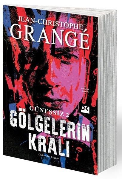Jean-Christophe GrangePolisiye Romanlar & Cinayet RomanlarıGölgelerin Kralı - Güneşsiz Cilt 2