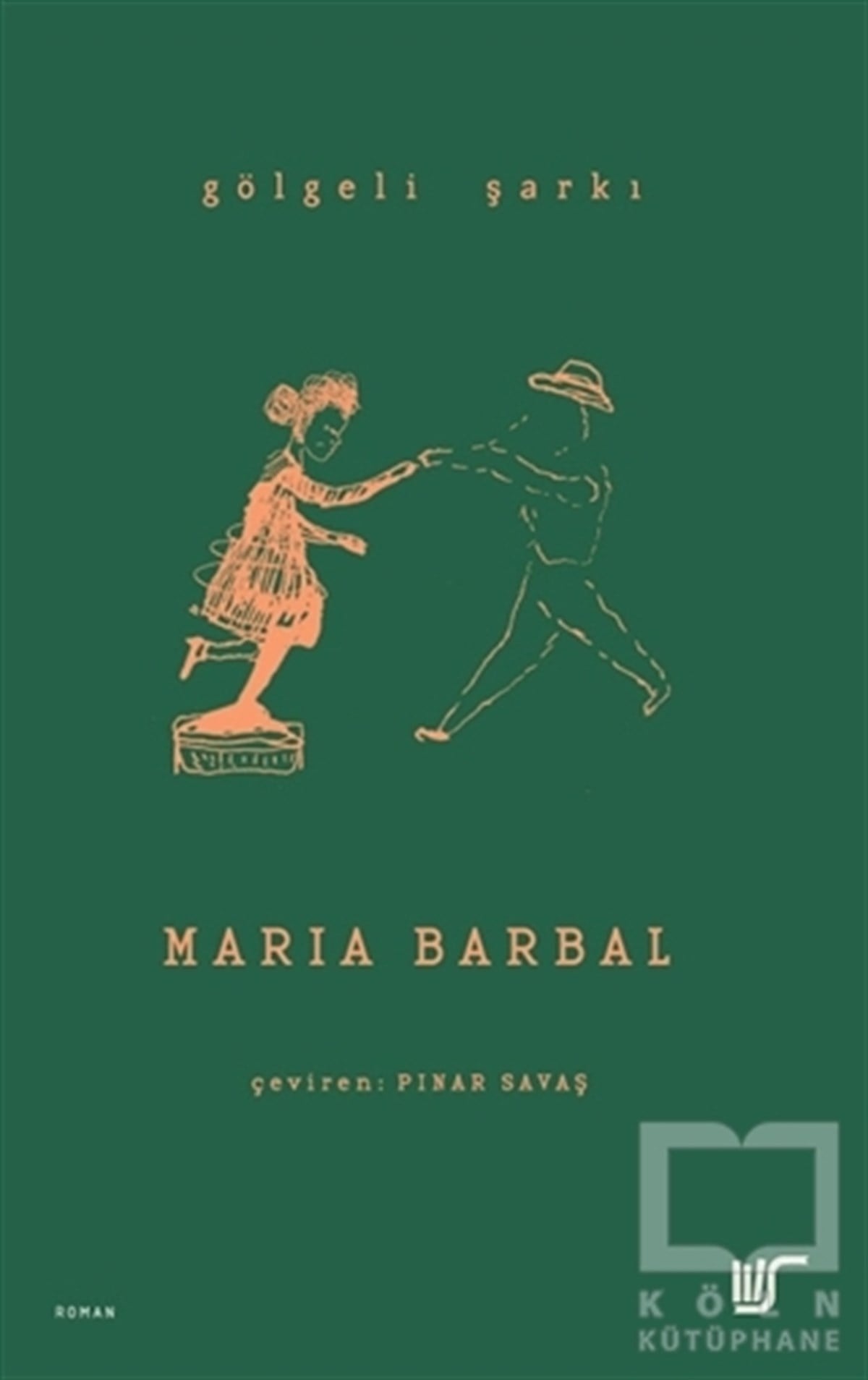 Maria BarbalRomanGölgeli Şarkı