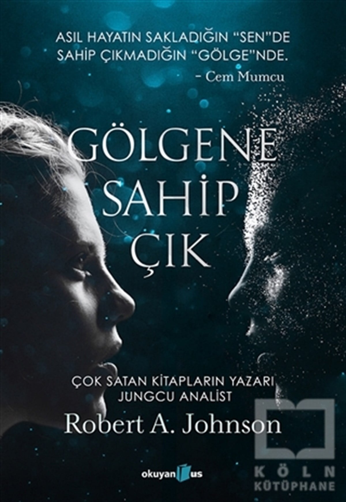 Robert A. JohnsonGenel PsikolojiGölgene Sahip Çık