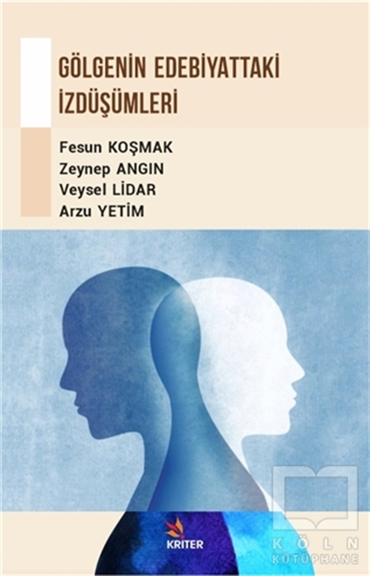 Fesun KoşmakTürkçe Dil Bilim KitaplarıGölgenin Edebiyattaki İzdüşümleri