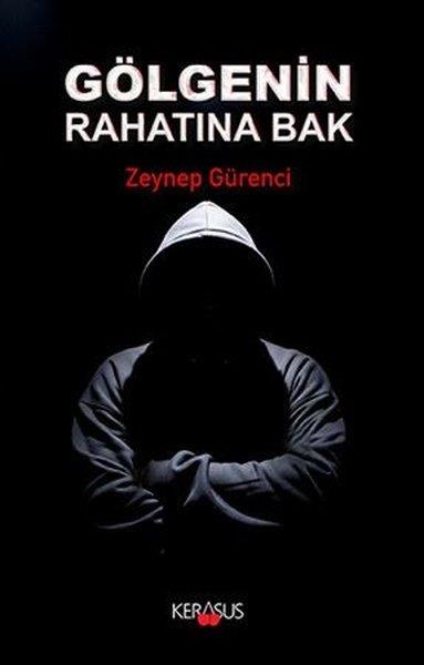 Zeynep GürenciTürk RomaniGölgenin Rahatına Bak