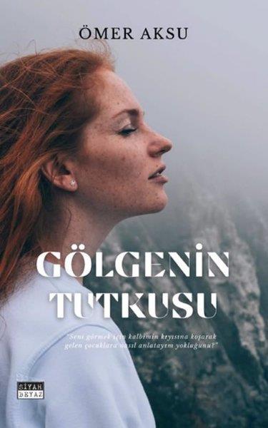 Ömer AksuTürk RomaniGölgenin Tutkusu