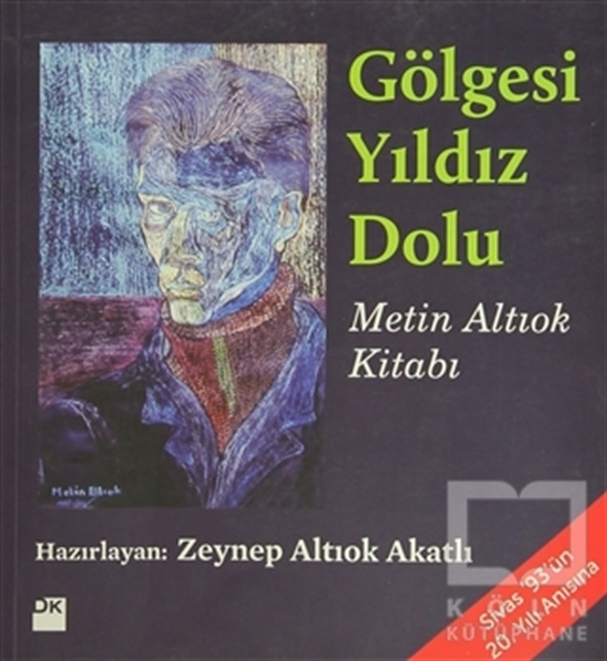 Metin AltıokDenemeGölgesi Yıldız Dolu
