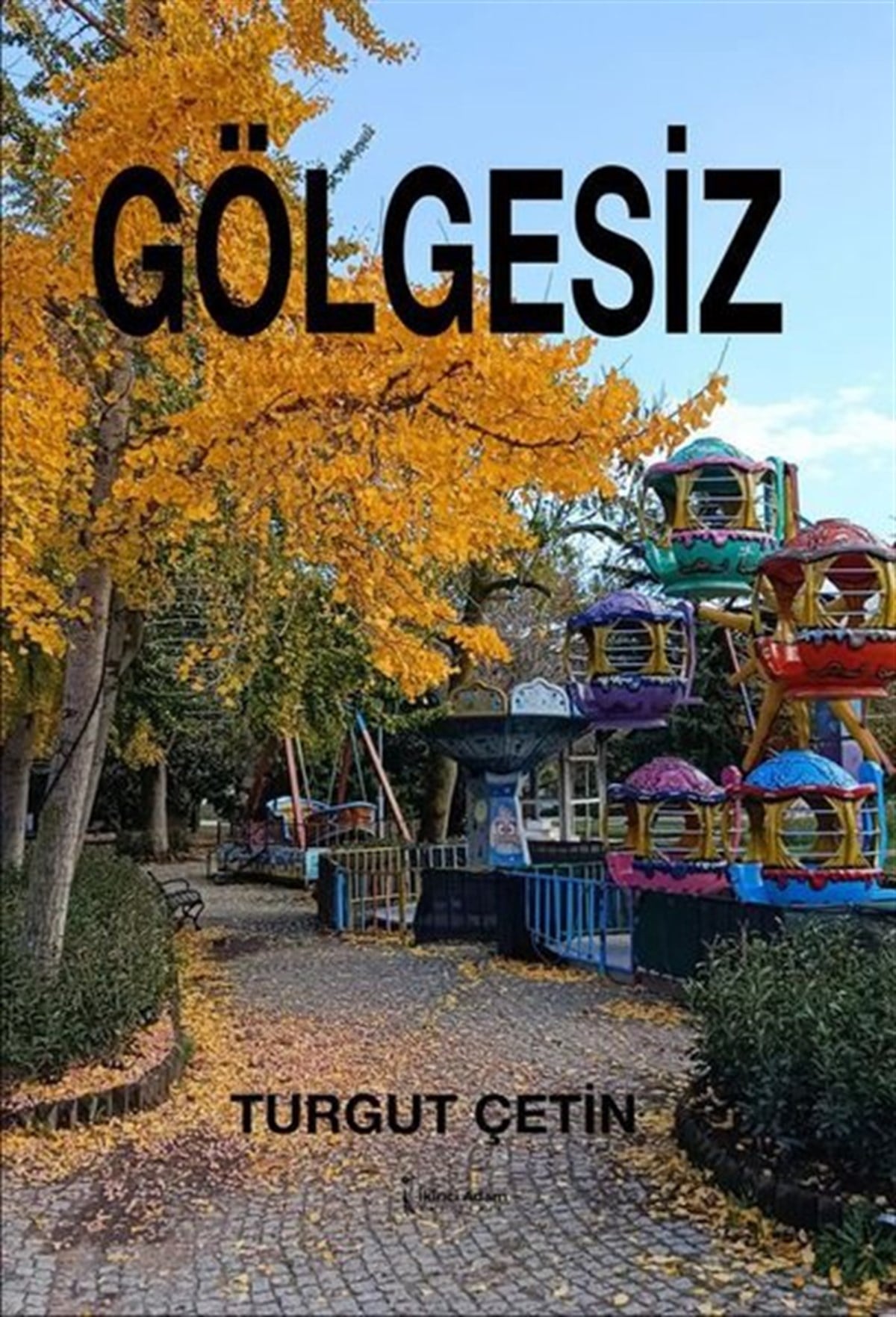Turgut ÇetinTürk ŞiiriGölgesiz