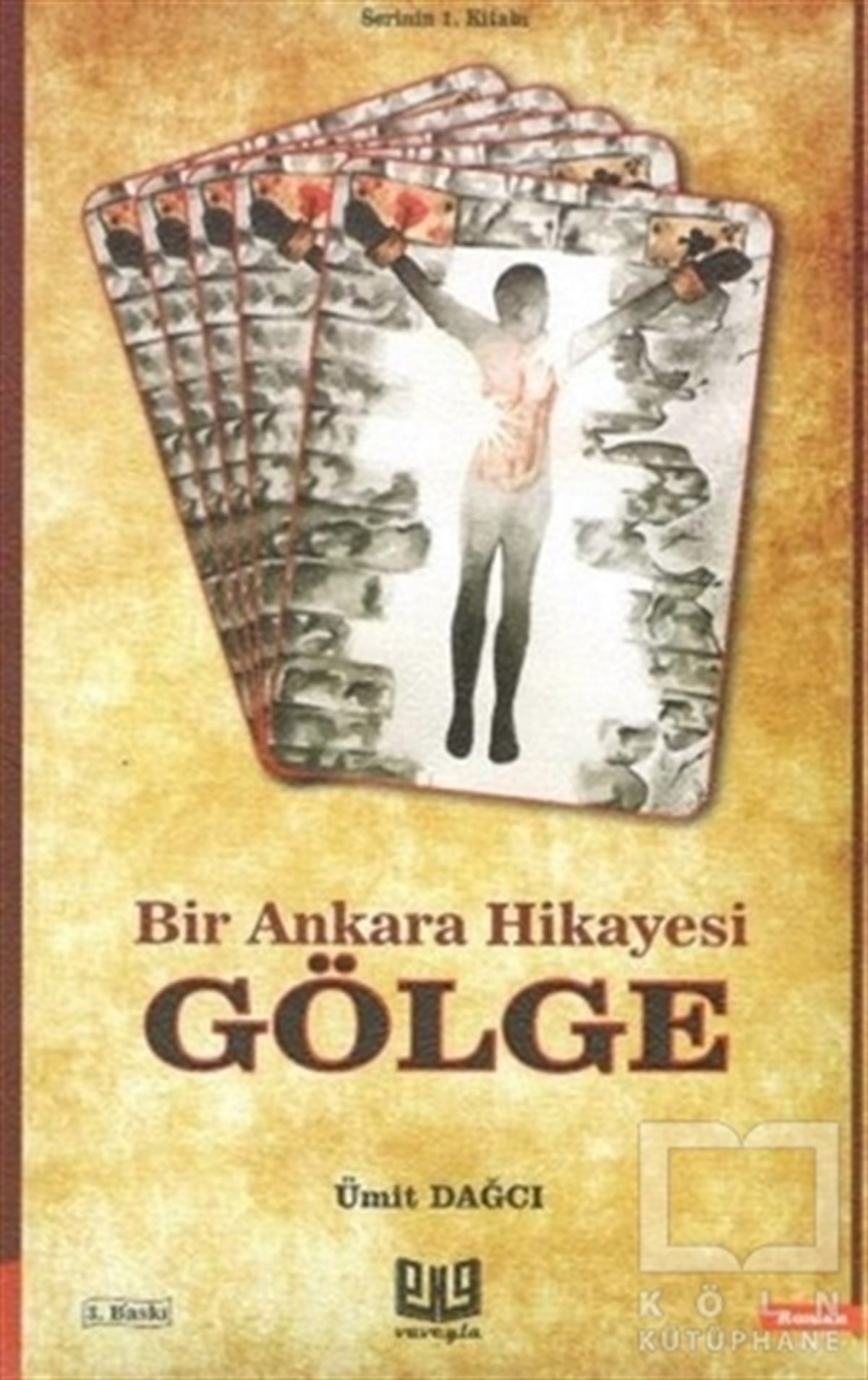 Ümit DağcıRomanGölge