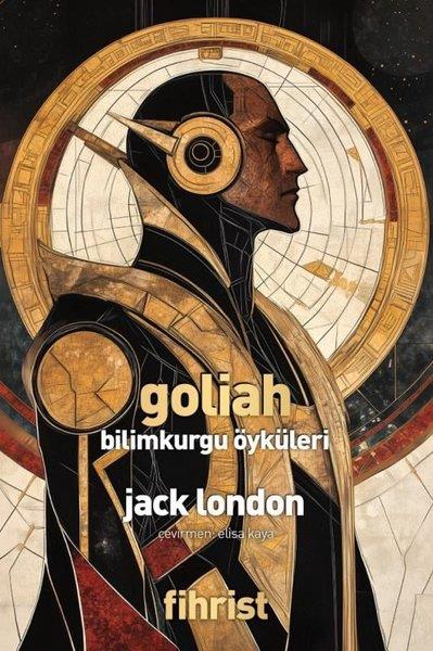 Jack LondonBilimkurgu KitaplarıGoliah - Bilimkurgu Öyküleri