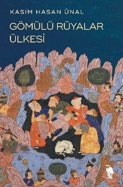Kasım Hasan ÜnalTürk RomaniGömülü Rüyalar Ülkesi