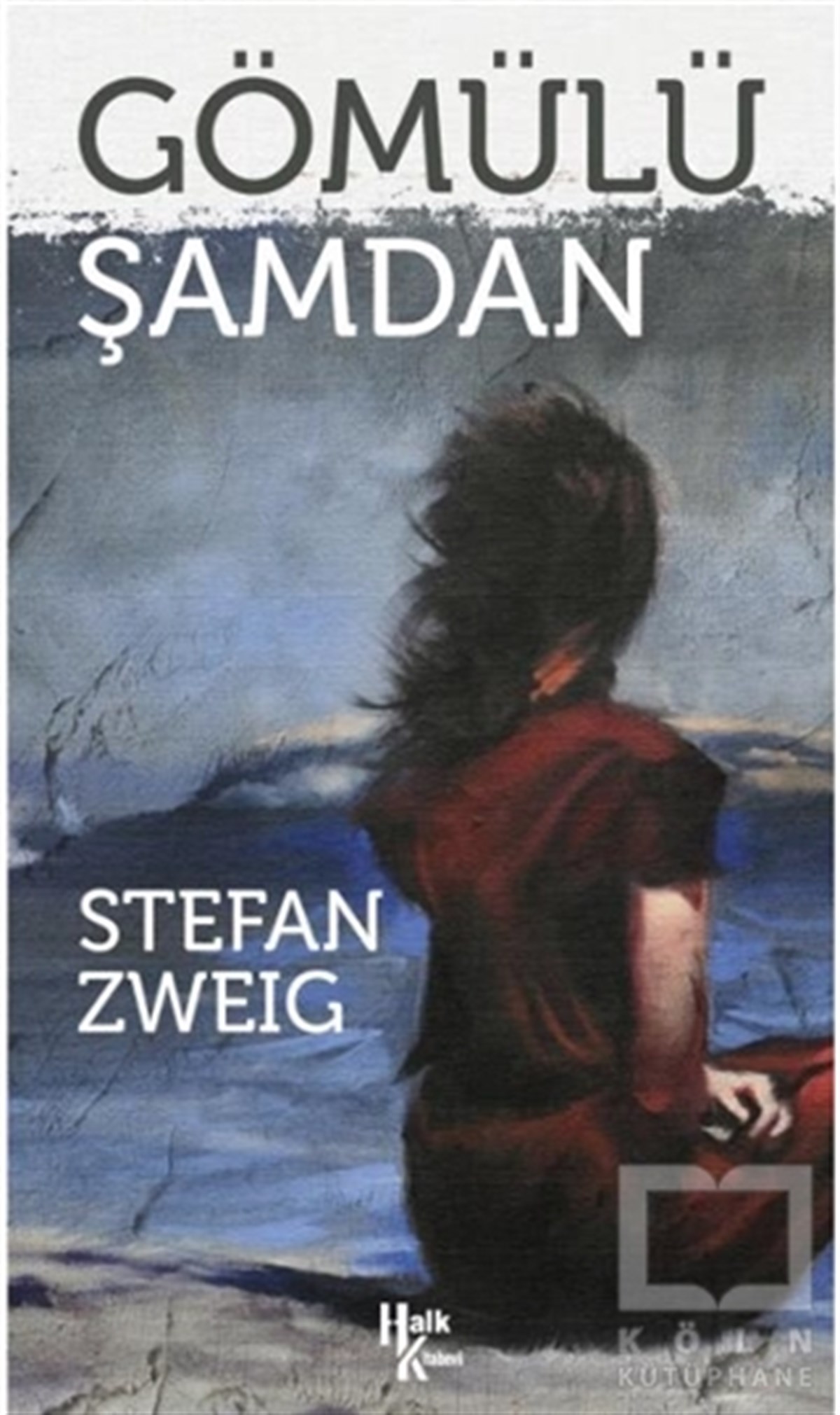 Stefan ZweigTürkçe RomanlarGömülü Şamdan