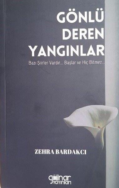 Zehra BardakcıTürk ŞiiriGönlü Deren Yangınlar
