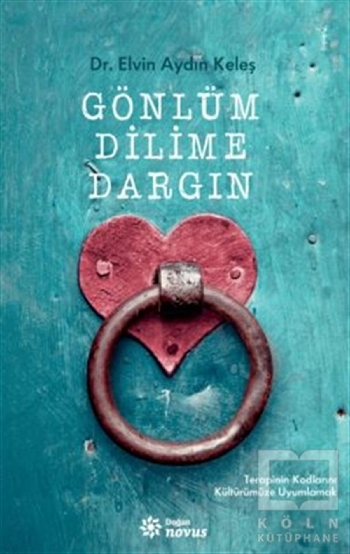 Elvin Aydın KeleşGenel Psikoloji KitaplarıGönlüm Dilime Dargın
