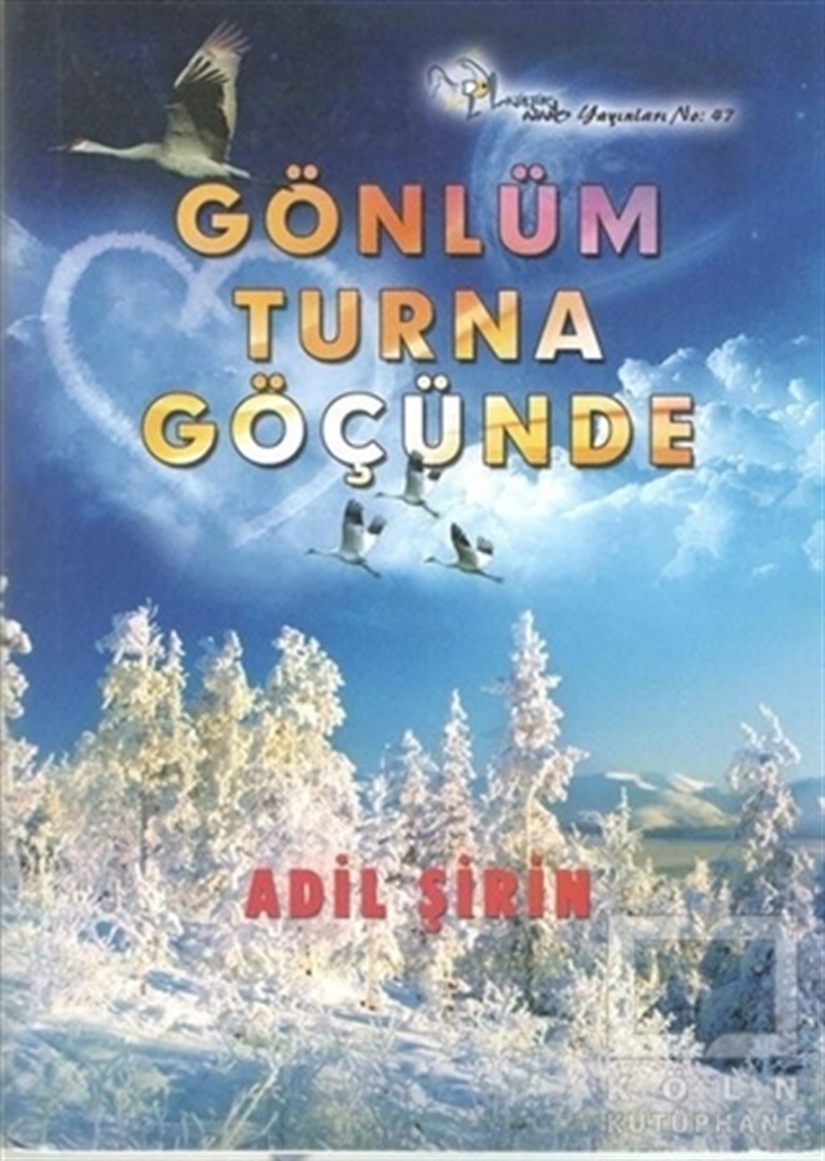 Adil ŞirinŞiirGönlüm Turna Göçünde