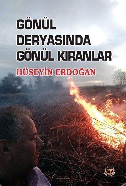 Hüseyin ErdoğanTürk RomaniGönül Deryasında Gönül Kıranlar