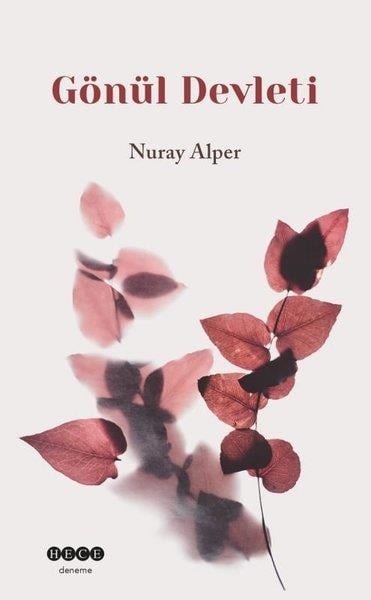 Nuray AlperDeneme KitaplarıGönül Devleti