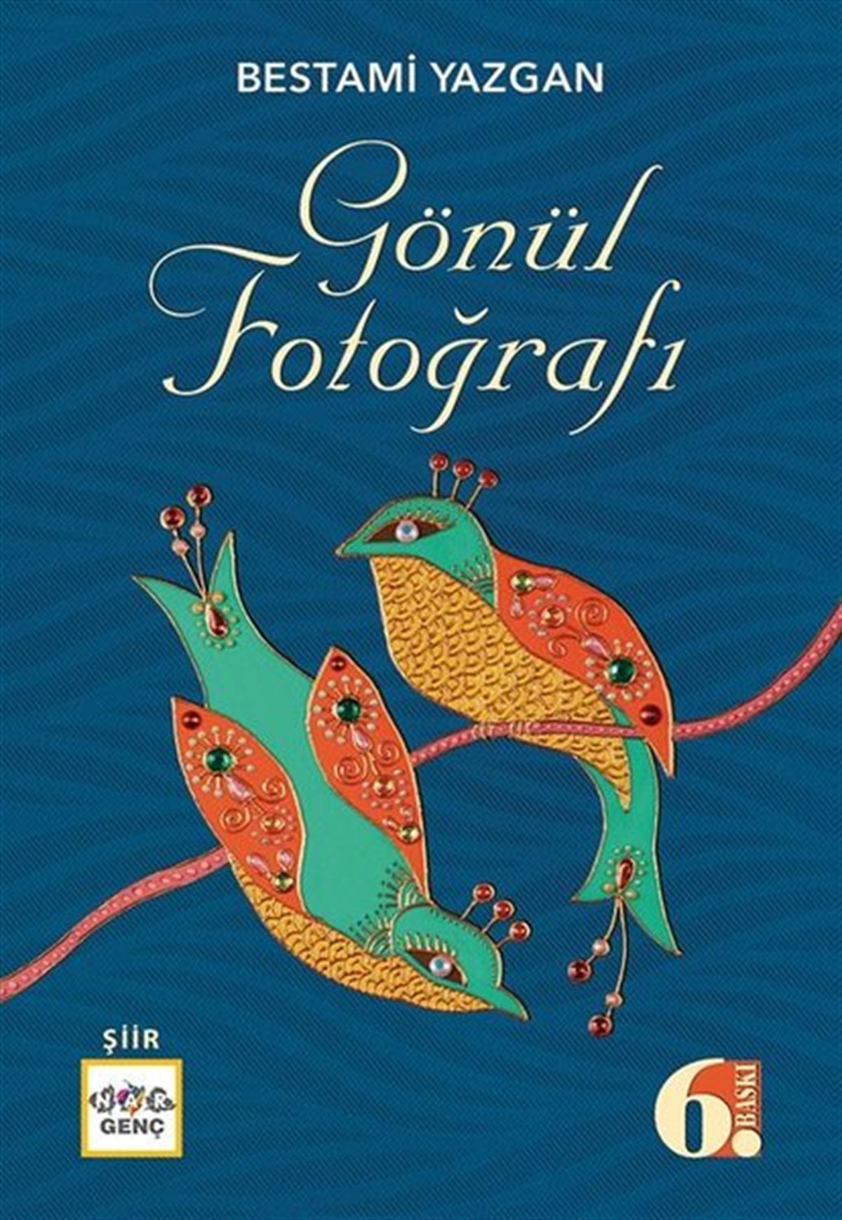 Bestami YazganTürk ŞiiriGönül Fotoğrafı