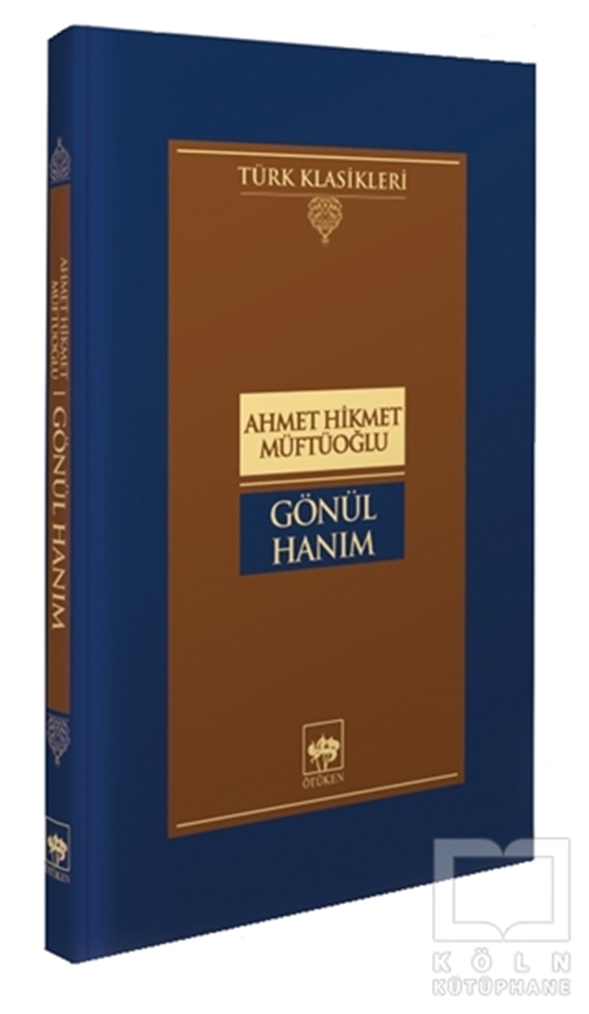 Ahmet Hikmet MüftüoğluDünya Klasikleri & Klasik KitaplarGönül Hanım