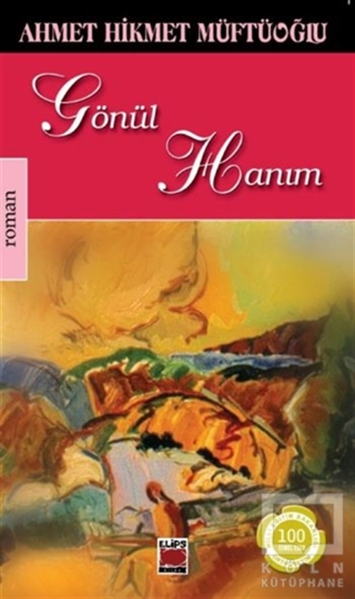 Ahmet Hikmet MüftüoğluRomanGönül Hanım
