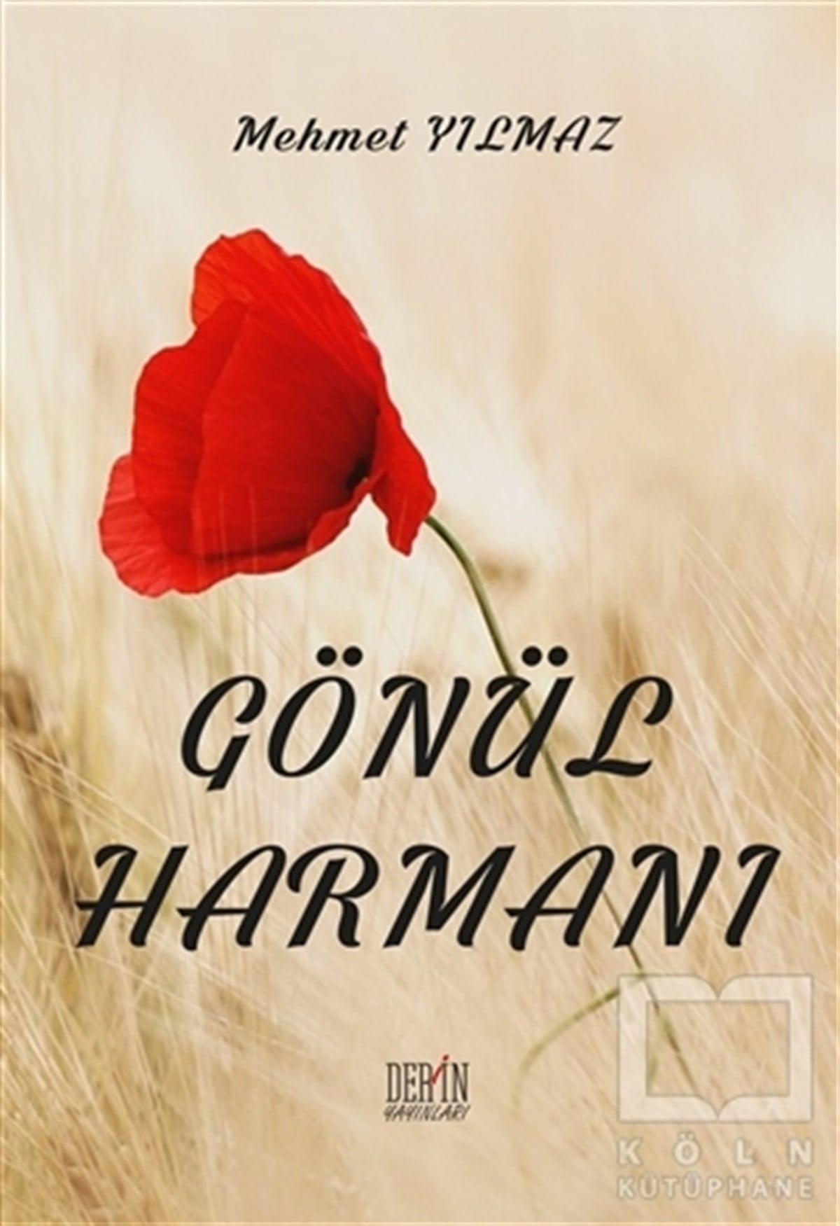 Mehmet YılmazŞiirGönül Harmanı