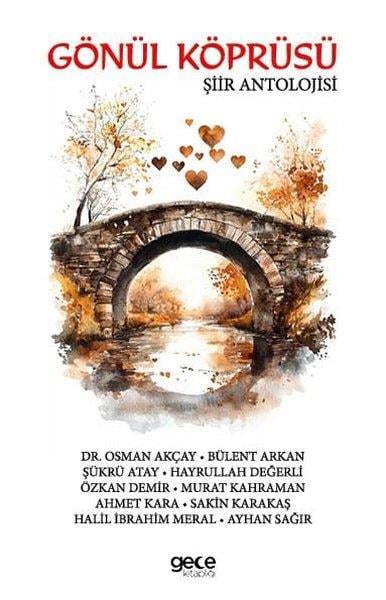 KolektifTürk ŞiiriGönül Köprüsü - Şiir Antolojisi