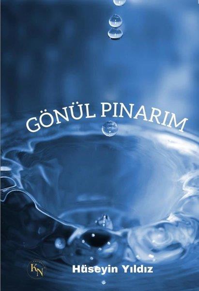 Hüseyin YıldızTürk ŞiiriGönül Pınarım