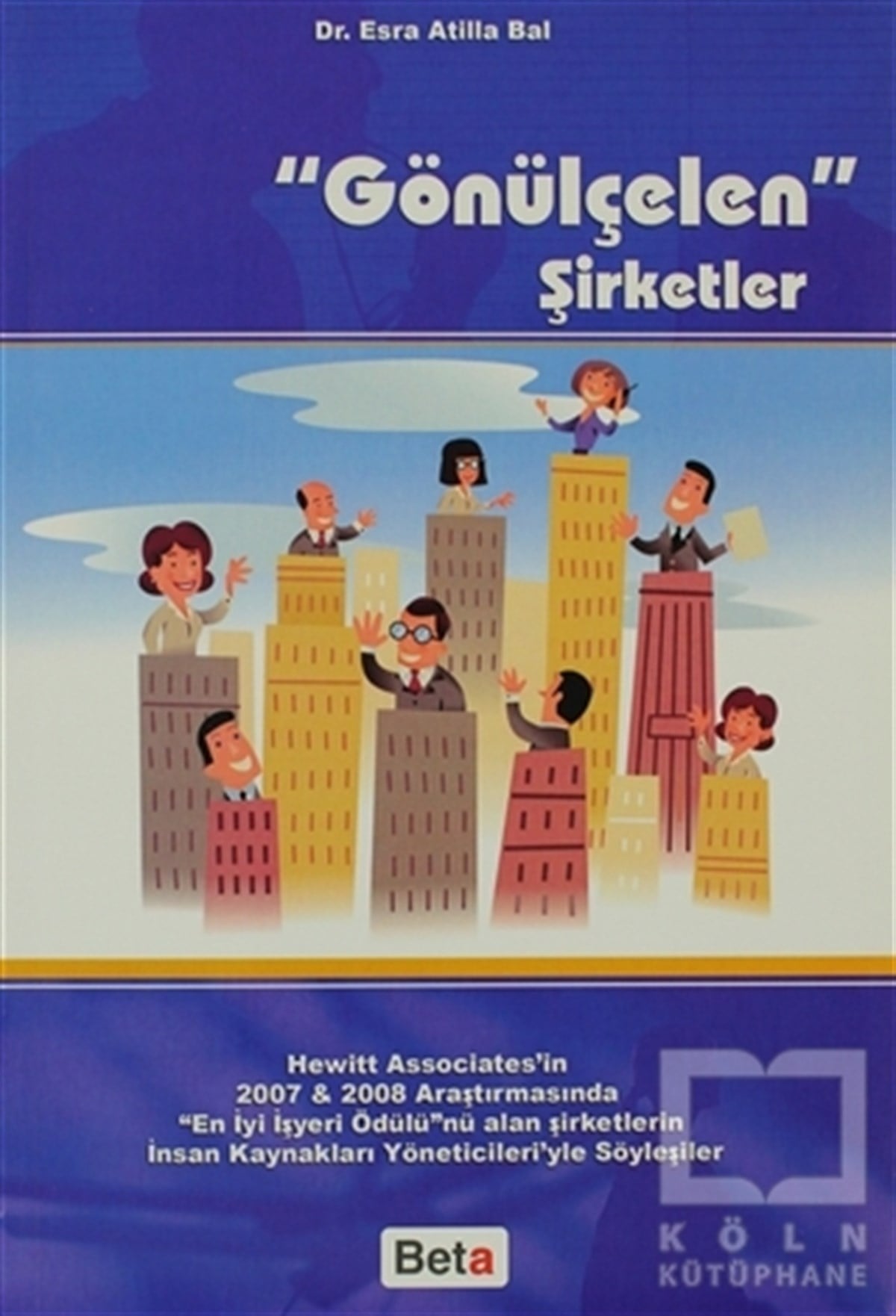 Esra Atilla BalAkademikGönülçelen Şirketler