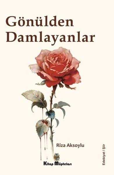Rıza AksoyluTürk ŞiiriGönülden Damlayanlar