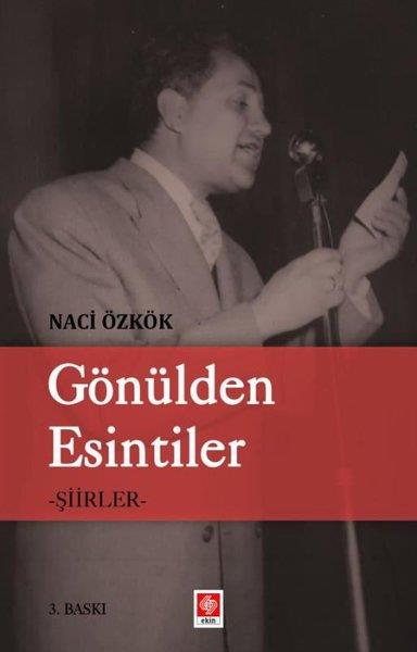 Naci ÖzkökTürk ŞiiriGönülden Esintiler - Şiirler