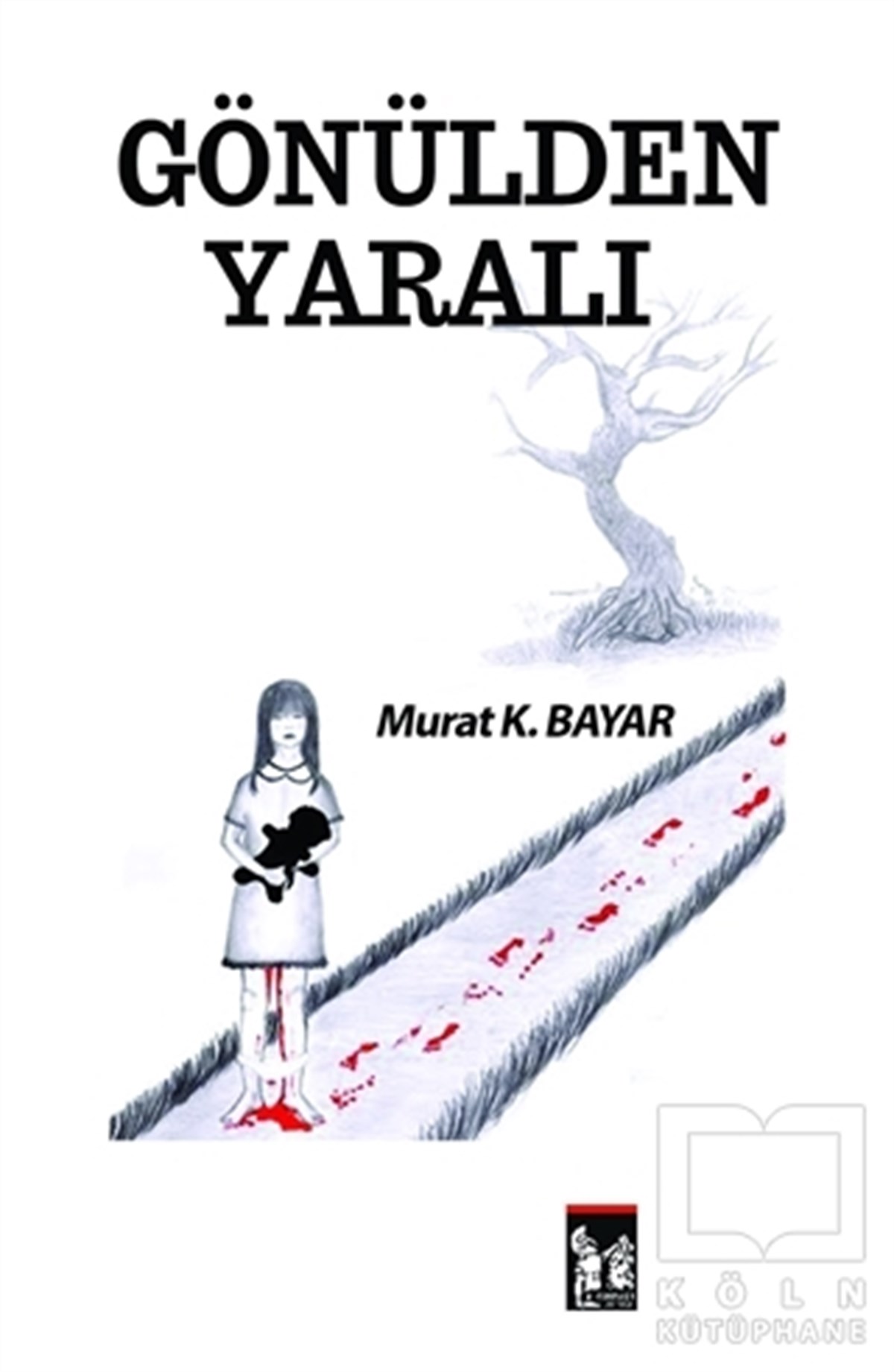 Mustafa K.BayarRomanGönülden Yaralı