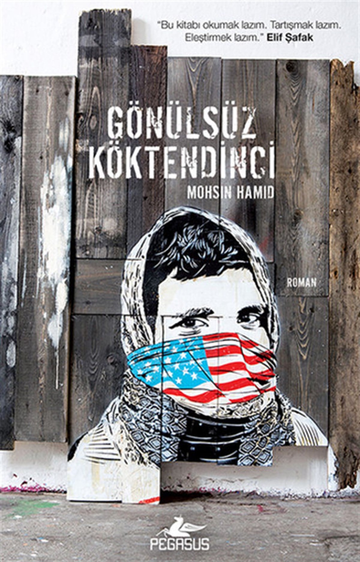 Mohsin HamidDünya RomanGönülsüz Köktendinci