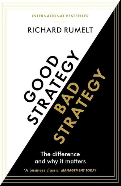 Richard RumeltBusiness and EconomicsGood Strategy/Bad Strategy