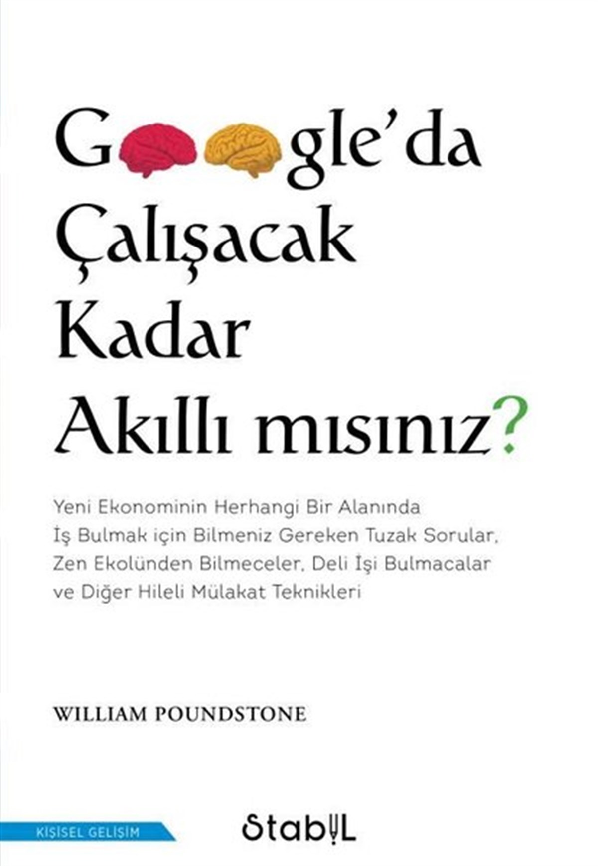 William PoundstoneKişisel Gelişim KitaplarıGoogle'da Çalışacak Kadar Akıllı mısınız?